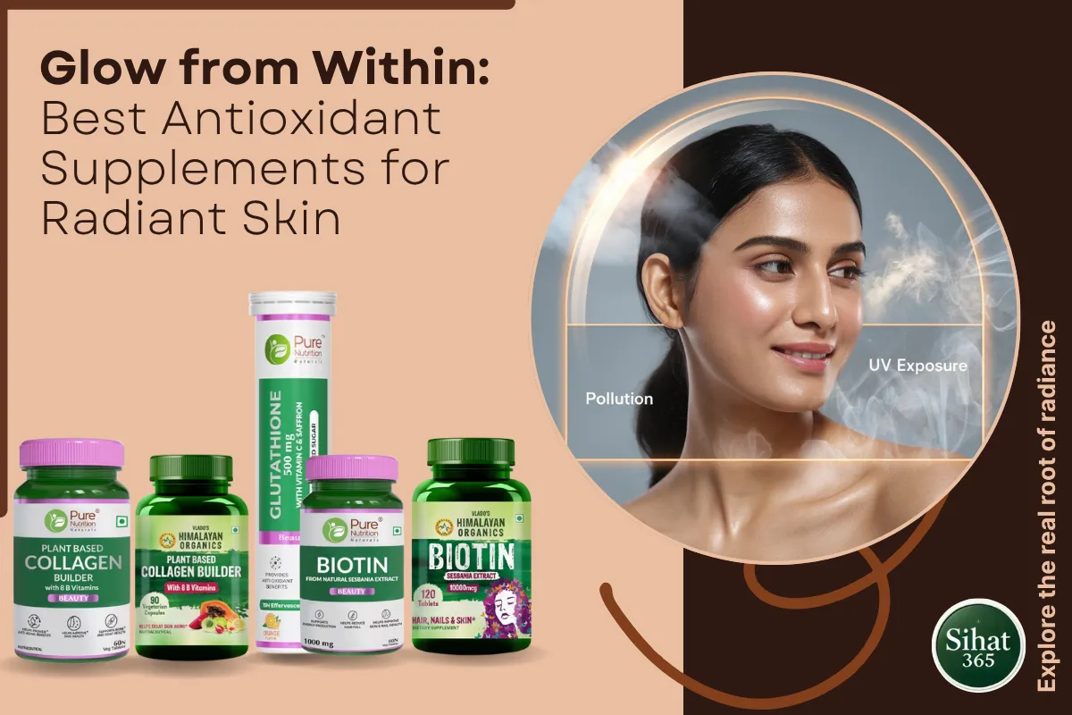 Antioxidant supplements for glowing and radiant skin