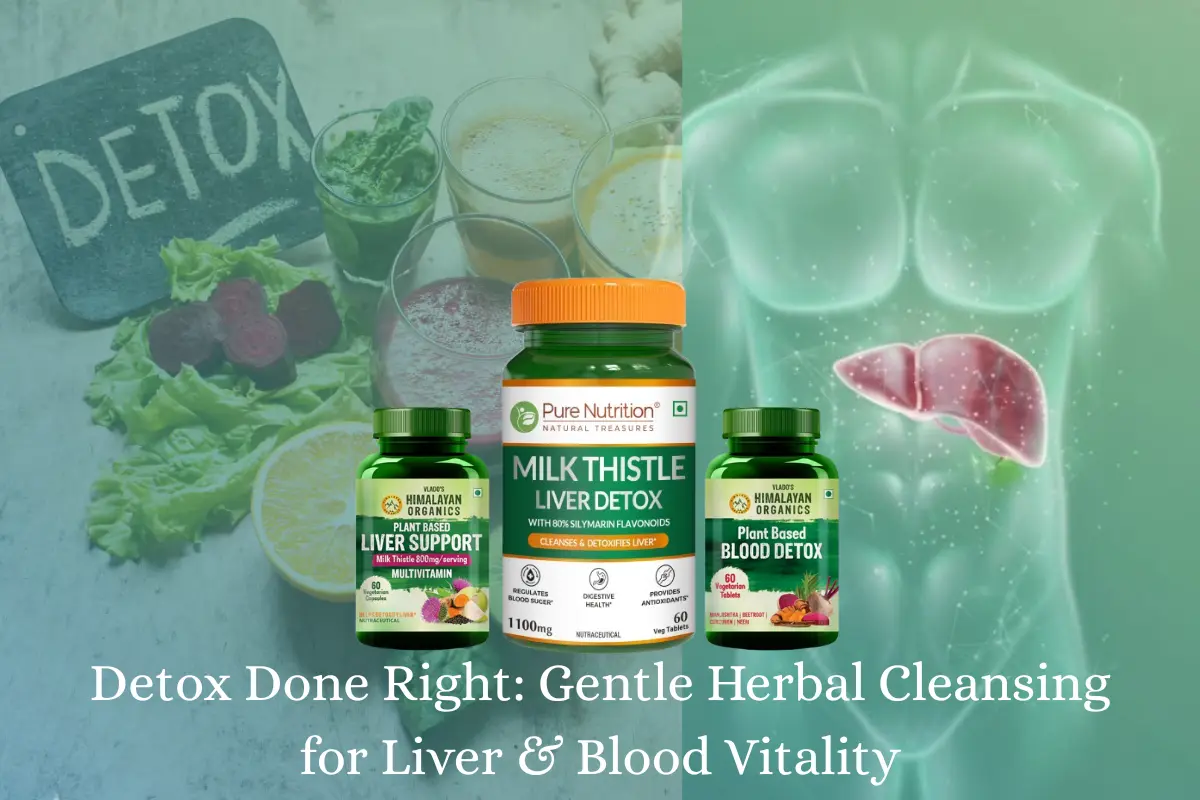 Plant-based supplements for gentle liver detox and blood cleansing to boost energy.